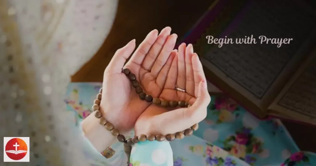 Begin with Prayer