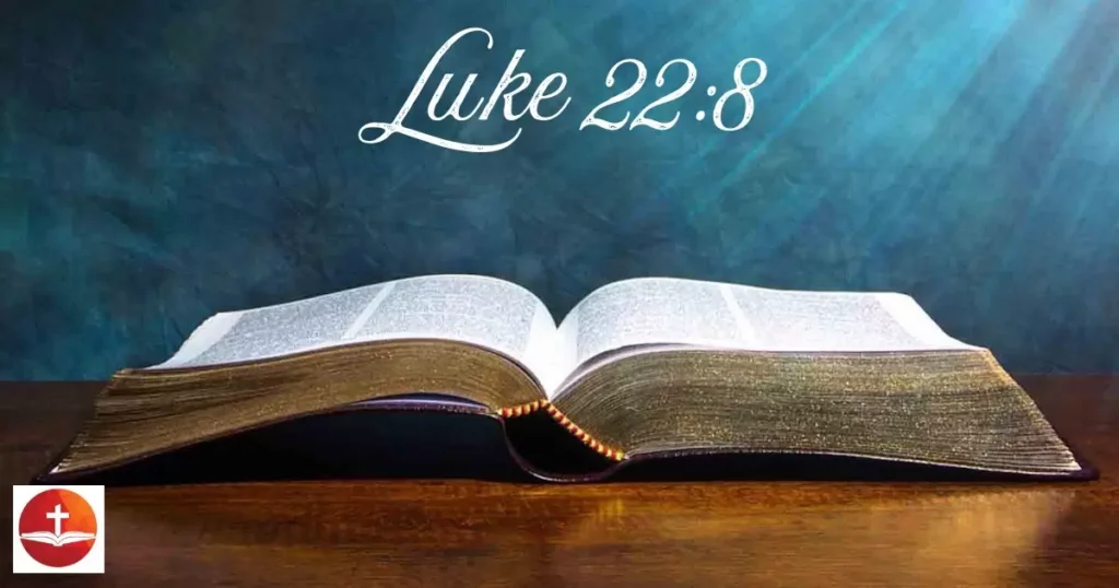 Luke 22:8