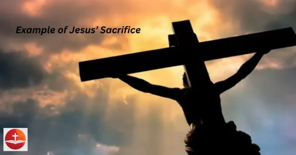 The Example of Jesus’ Sacrifice