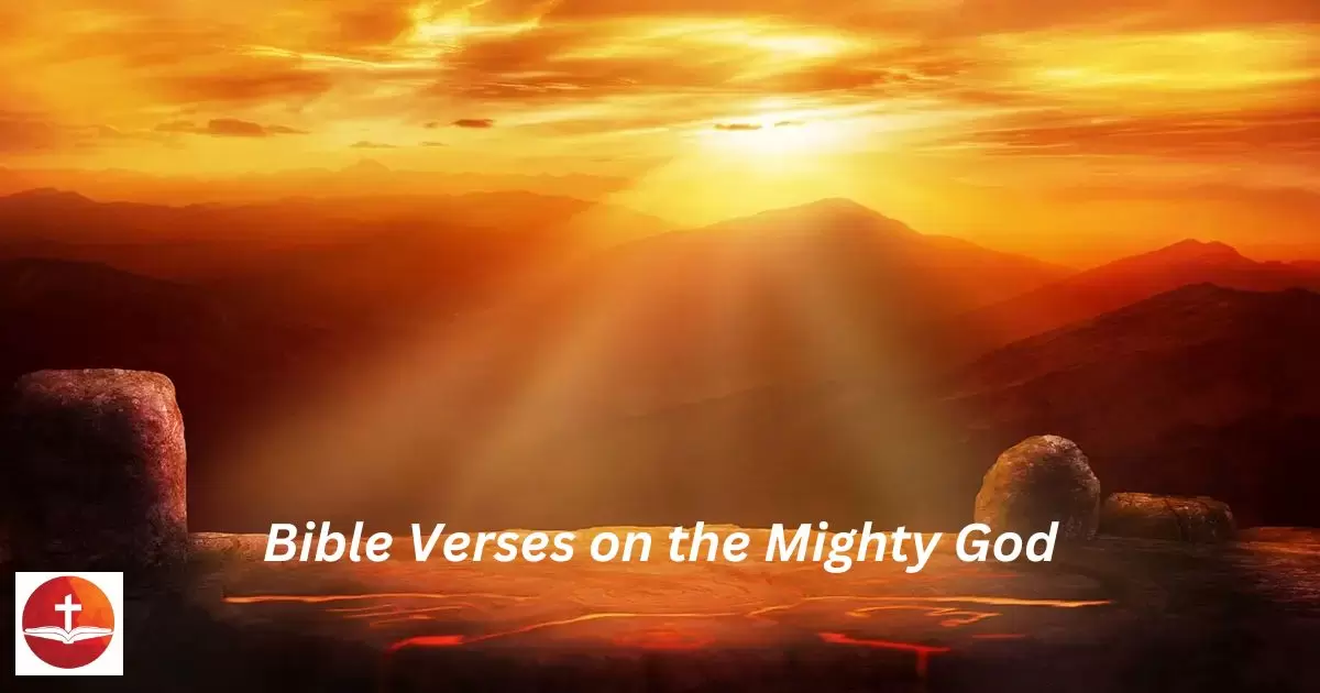 Bible Verses on the Mighty God