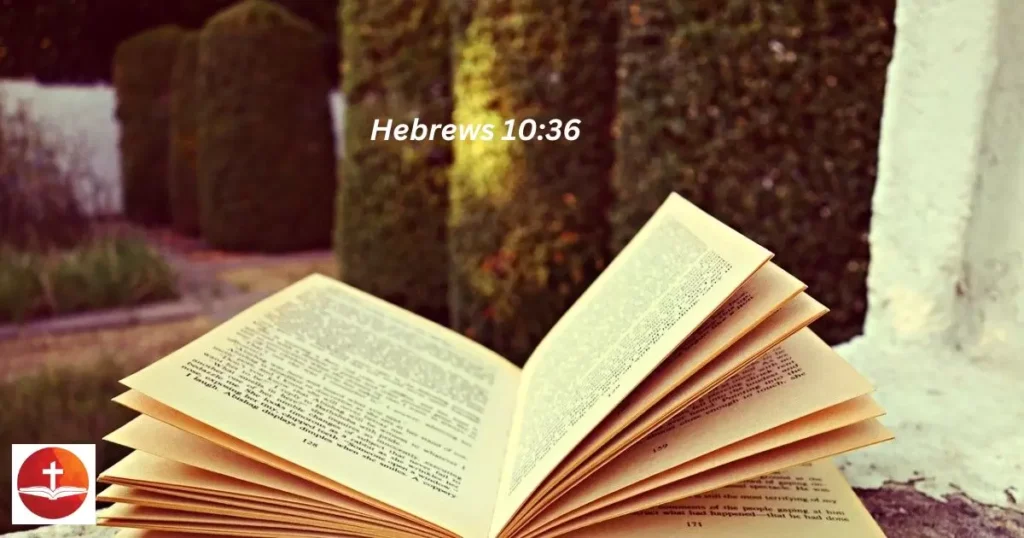 Hebrews 10:36