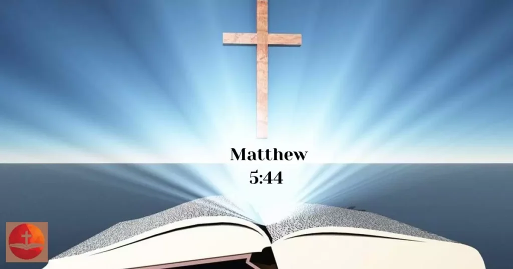 Matthew 5:44