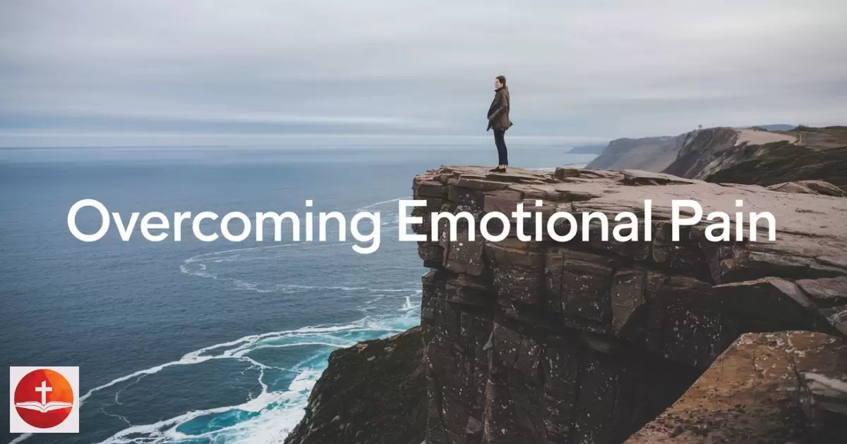 Overcoming Emotional Pain