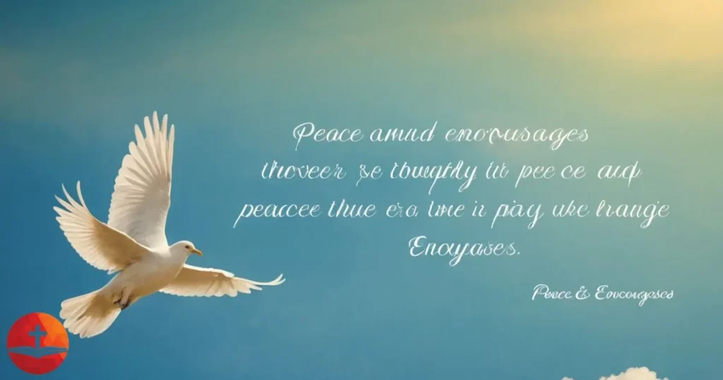 peace and encourages 