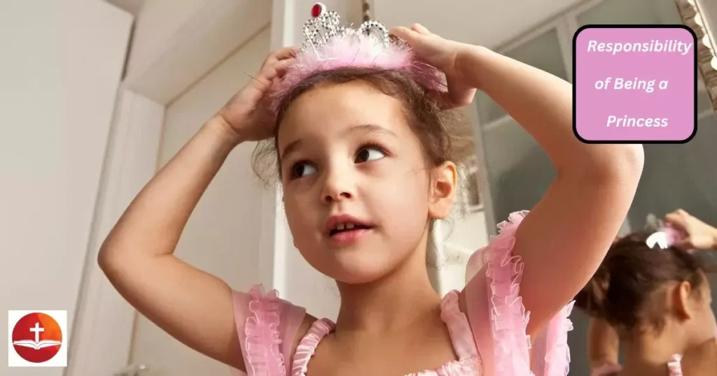 The Responsibility of Being a Princess