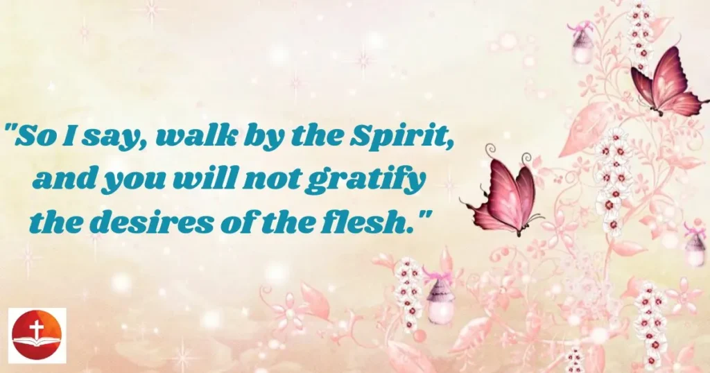 walk by the Spirit