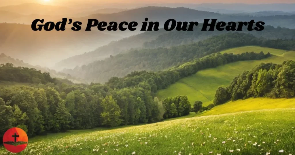 God’s Peace in Our Hearts