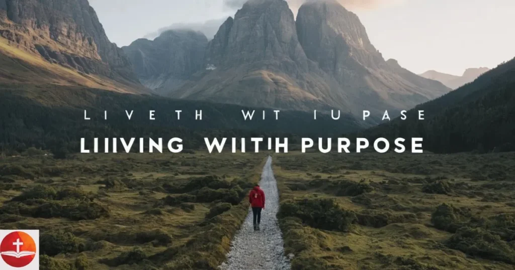 Living with Purpose