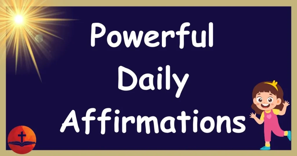 Powerful Daily Affirmations