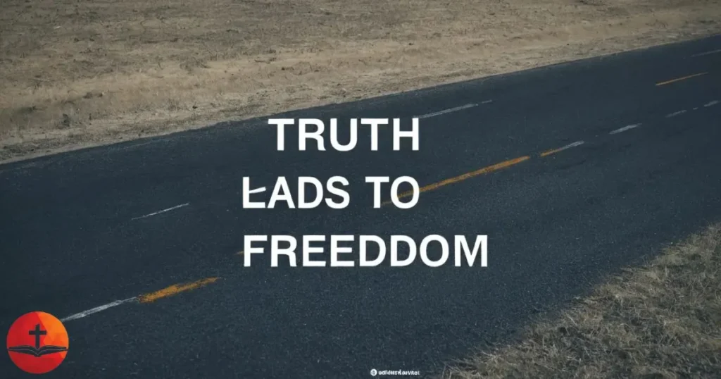 Truth Leads to Freedom