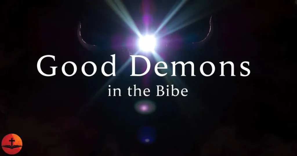 Good Demons In The Bible