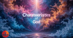 Characteristics Of God