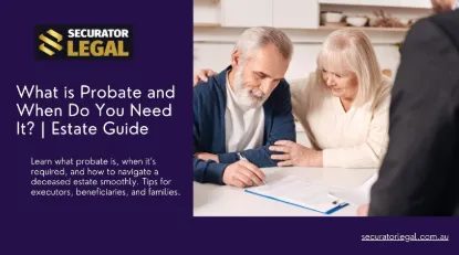 What is Probate and When Do You Need It? What Is Probate And When Do You Need It 6